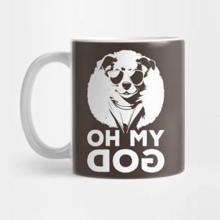 Funny Dog - Oh My Dog Mug